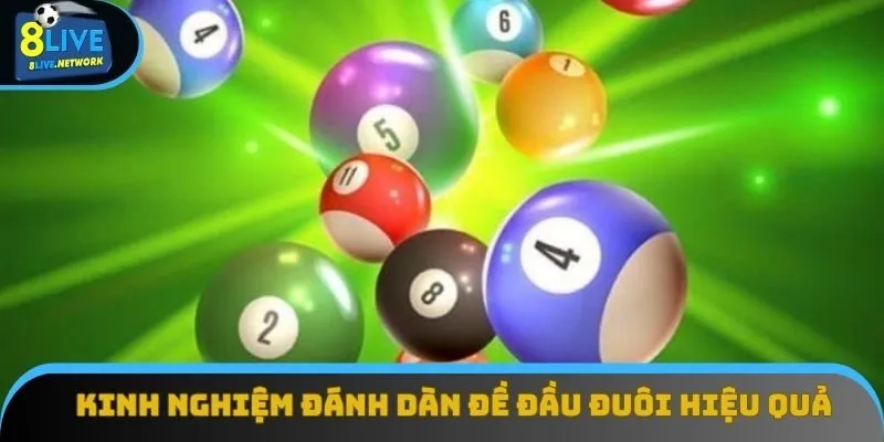 Kinh Nghiệm Đánh Dàn Đề Đầu Đuôi Mang Lại Hiệu Quả Cao